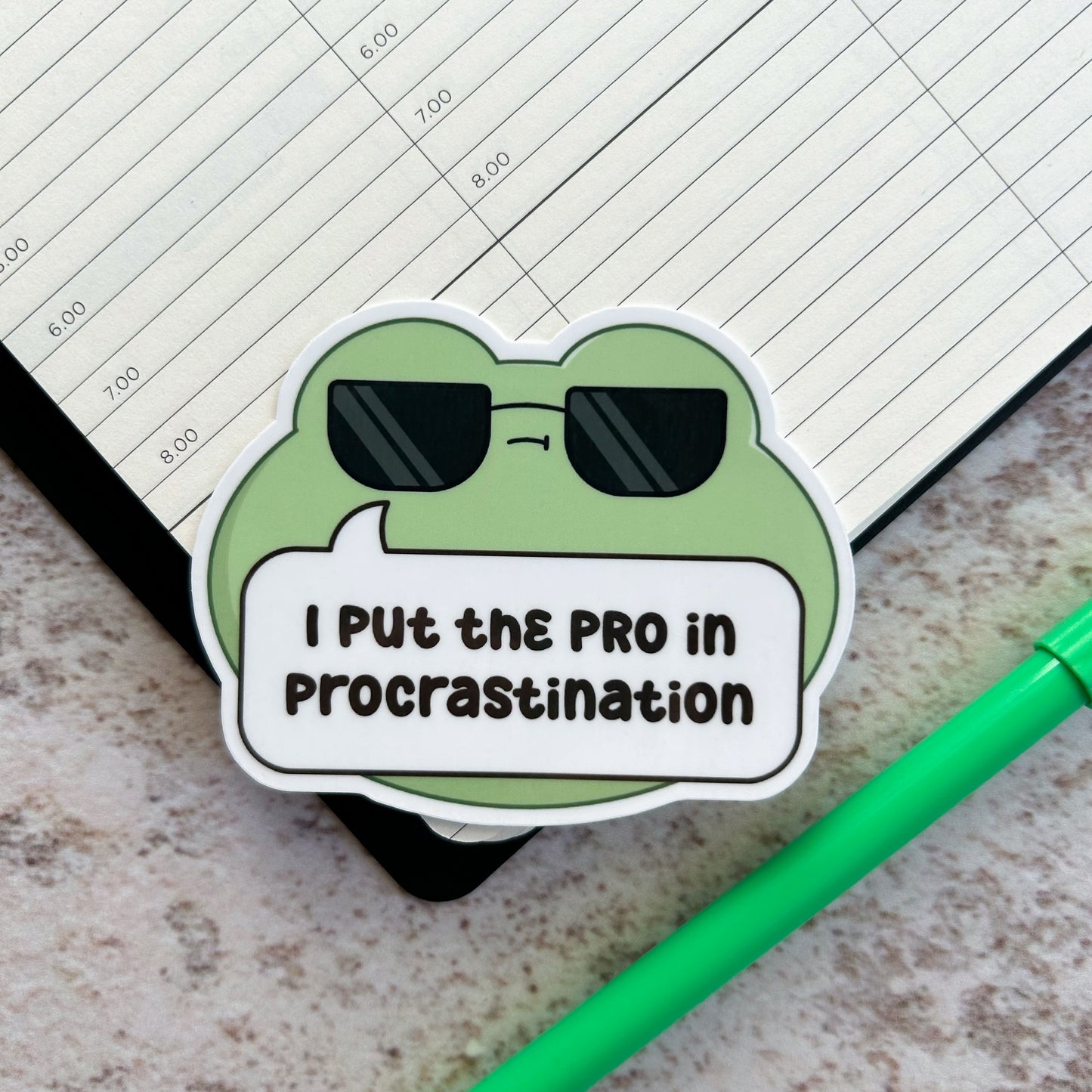 I put the pro in procrastination | die cut frog sticker