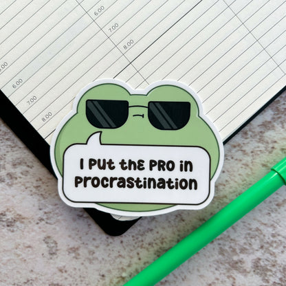 I put the pro in procrastination | die cut frog sticker