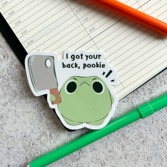 "I got your back, pookie" frog sticker - die cut sticker
