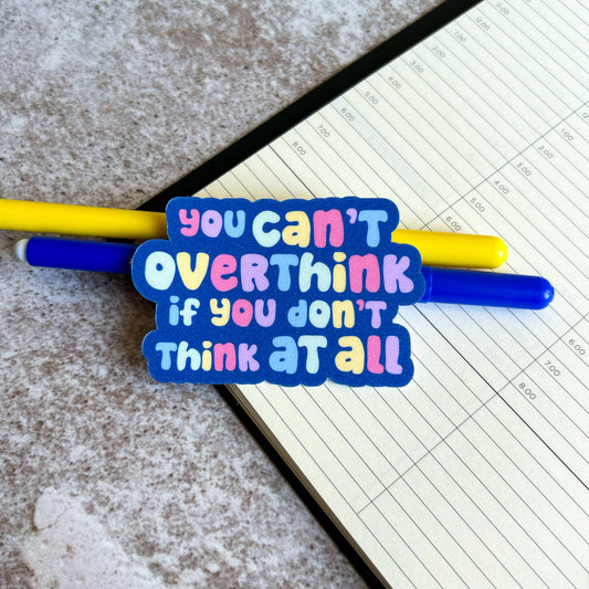 Can't overthink die cut sticker | glitter sticker | bujo | cute stationery | journaling sticker | vinyl sticker | laptop sticker | quote